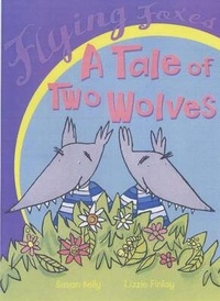 Enlarge image Cover: A Tale of Two Wolves - Heinemann Library