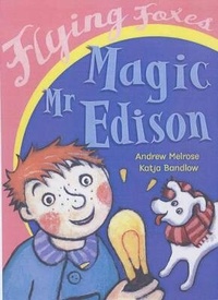Enlarge image Cover: Magic Mr.Edison - Heinemann Library