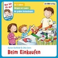 Cover: Was h&ouml;r ich da? Beim Einkaufen - Der H&ouml;rverlag
