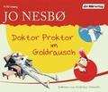 Cover: Doktor Proktor im Goldrausch - Der H&ouml;rverlag
