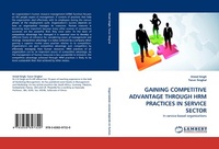 Enlarge image Cover: Gaining Competitive Advantage Through Hrm Practices in Service Sector - LAP Lambert Academic Publishing