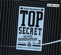 Cover: TOP SECRET - Die neue Generation 3: Die Rivalen - Der H&ouml;rverlag