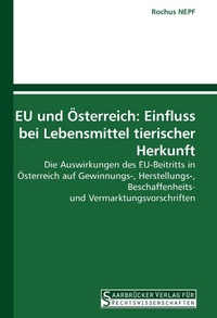 Bild: EU und Österreich: Einfluss bei Lebensmittel tierischer Herkunft - Saarbrücker Verlag für Rechtswissenschaften