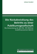 Cover: Die R&uuml;ckabwicklung des Beitritts zu einer Publikumsgesellschaft - Saarbr&uuml;cker Verlag f&uuml;r Rechtswissenschaften