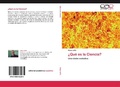 Cover: Que Es La Ciencia? - Editorial Acad&eacute;mica Espa&ntilde;ola