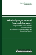 Cover: Kriminalprognose und Sexualdelinquenz - Saarbr&uuml;cker Verlag f&uuml;r Rechtswissenschaften
