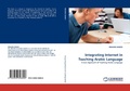 Cover: Integrating Internet in Teaching Arabic Language - LAP Lambert Academic Publishing