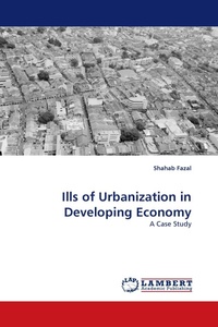 Enlarge image Cover: Ills of Urbanization in Developing Economy - LAP Lambert Academic Publishing