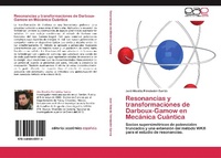Abbildung von: Resonancias y Transformaciones de Darboux-Gamow En Mecanica Cuantica - Editorial Académica Española
