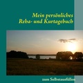 Cover: Mein pers&ouml;nliches Reha- und Kurtagebuch - BoD - Books on Demand