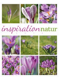 Bild vergrößern Bild: Inspiration Natur 2015 - Ackermann Kunstverlag