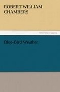 Cover: Blue-Bird Weather - TREDITION CLASSICS