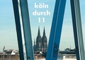 Cover: k&ouml;ln durch 11 - BoD - Books on Demand