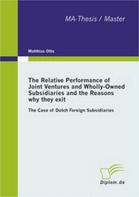 Abbildung von: The Relative Performance of Joint Ventures and Wholly-Owned Subsidiaries and the Reasons why they exit - Diplomarbeiten Agentur diplom.de