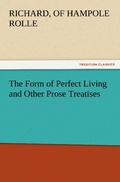 Cover: The Form of Perfect Living and Other Prose Treatises - Tredition Classics