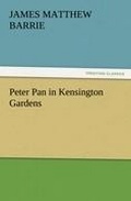 Cover: Peter Pan in Kensington Gardens - TREDITION CLASSICS