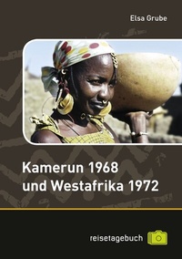 Abbildung von: Kamerun 1968 und Westafrika 1972 - BoD - Books on Demand