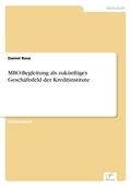 Cover: MBO-Begleitung als zukuenftiges Geschaeftsfeld der Kreditinstitute - diplom.de