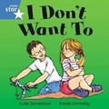 Cover: Rigby Star Independent Blue Reader 1: I Don't Want To! - Rigby