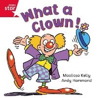 Enlarge image Cover: Rigby Star Independent Red Reader 3 What a Clown - Rigby