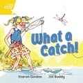 Cover: Rigby Star Independent Yellow Reader 8 What a Catch! - Rigby