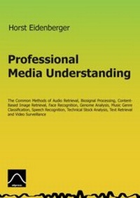 Abbildung von: Professional Media Understanding - BoD - Books on Demand