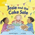 Cover: Rigby Star Independent Yellow Reader 12 Josie and the Cake Sale - Rigby