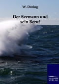 Cover: Der Seemann und sein Beruf - Salzwasser Verlag