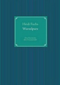 Enlarge image Cover: Wurzelpurz - Books on Demand
