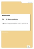 Cover: Die Pull-Kommunikation - diplom.de