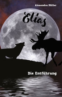 Enlarge image Cover: Elias - Die Entführung - Papierfresserchens MTM-Verlag