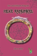 Cover: Der unsichtbare Ring der Hexe Ranunkel - Papierfresserchens MTM-Verlag