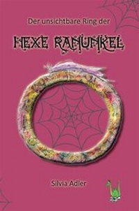 Enlarge image Cover: Der unsichtbare Ring der Hexe Ranunkel - Papierfresserchens MTM-Verlag