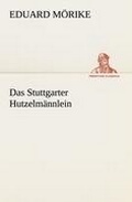 Cover: Das Stuttgarter Hutzelmannlein - TREDITION CLASSICS