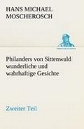 Cover: Philanders Von Sittenwald Wunderliche Und Wahrhaftige Gesichte - Zweiter Teil - TREDITION CLASSICS