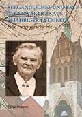 Cover: Verg&auml;ngliches und fast Gegenw&auml;rtiges aus 69-j&auml;hriger T&auml;tigkeit - BoD - Books on Demand
