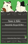 Cover: Maunz & Minka - Mausestarke Miezgeschichten, Band 1 - Papierfresserchens MTM-Verlag
