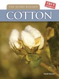 Enlarge image Cover: The Story Behind Cotton - Raintree