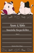 Cover: Maunz & Minka - Mausestarke Miezgeschichten, Band 2 - Papierfresserchens MTM-Verlag