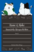 Cover: Maunz & Minka - Mausestarke Miezgeschichten, Band 3 - Papierfresserchens MTM-Verlag