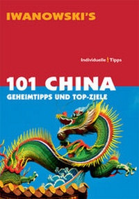 Abbildung von: 101 China - Reiseführer von Iwanowski - Iwanowski's Reisebuchverlag