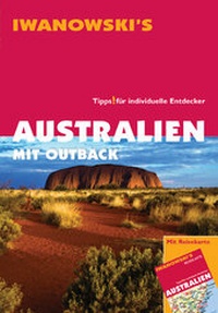 Abbildung von: Australien mit Outback - Reiseführer von Iwanowski - Iwanowski's Reisebuchverlag