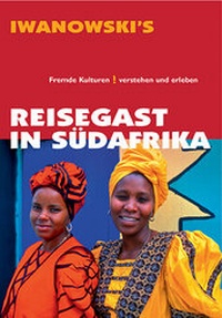 Abbildung von: Reisegast in Südafrika - Kulturführer von Iwanowski - Iwanowski's Reisebuchverlag