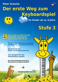 Abbildung von: Der erste Weg zum Keyboardspiel (Stufe 3) - BoD - Books on Demand