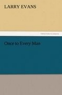Enlarge image Cover: Once to Every Man - TREDITION CLASSICS