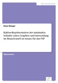 Cover: Kaktus-Repraesentation der minimalen Schnitte eines Graphen und Anwendung im Branch-and-Cut Ansatz fuer das TSP - diplom.de