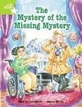 Cover: Rigby Star Indep Year 2 Lime Fiction The Mystery of the Missing Mystery Single - Rigby