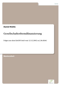 Abbildung von: Gesellschafterfremdfinanzierung - diplom.de
