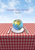 Cover: Rezepte gegen Fernweh - BoD - Books on Demand
