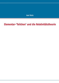 Abbildung von: Elementar-'Teilchen' und die Relativitätstheorie - BoD - Books on Demand